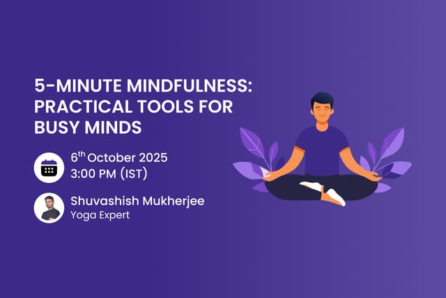 5-Minute Mindfulness: Practical Tools for Busy Minds