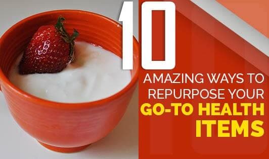 10 Amazing Ways to Repurpose Your Go-To Health Items