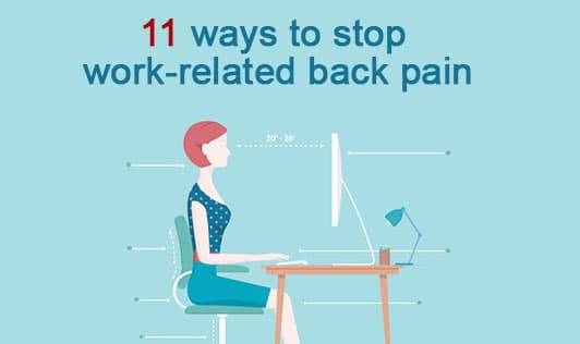 11 Ways To Stop Work-Related Back Pain