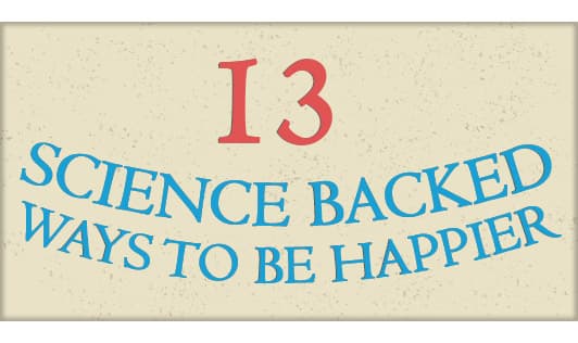 13 science backed ways to be happier