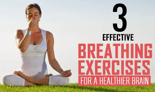 3 Effective breathing exercises for a healthier brain