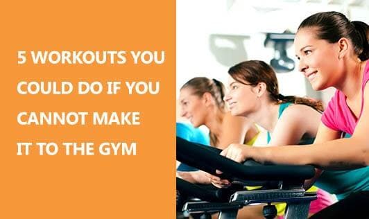 Can't Go To The Gym? Try These 5 Workouts