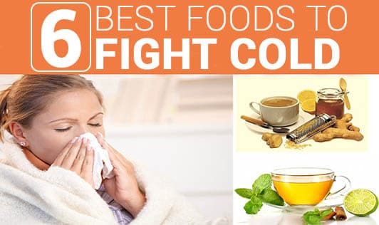 6 Best foods to fight Cold