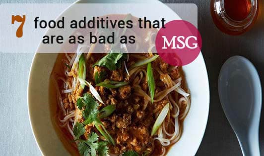 7 food additives that are as bad as MSG
