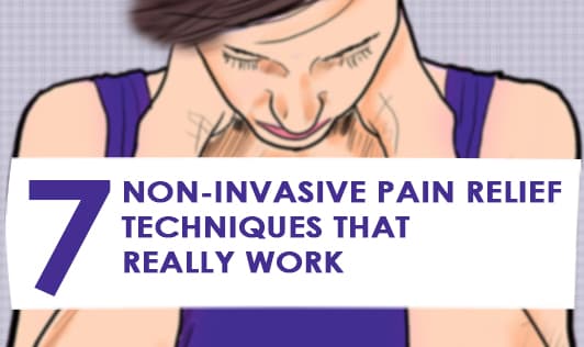 7 non-invasive pain relief techniques that really work