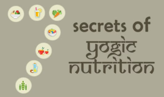 7 secrets of yogic nutrition