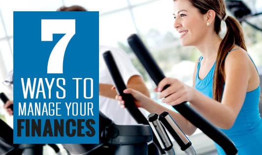 7 ways to manage your finances
