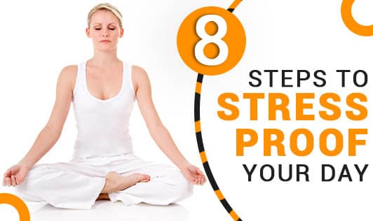 8 Steps to Stress-Proof Your Day
