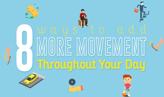 8 ways to add more movement throughout your day
