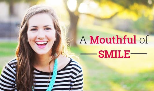 A Mouthful Of Smile