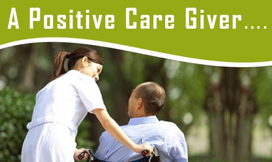 A Positive Care Giver....