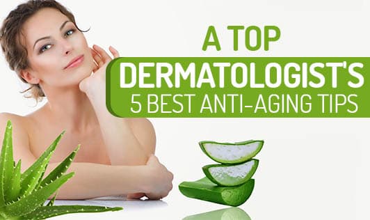 5 Best Anti-Aging Tips From Top Dermatologists