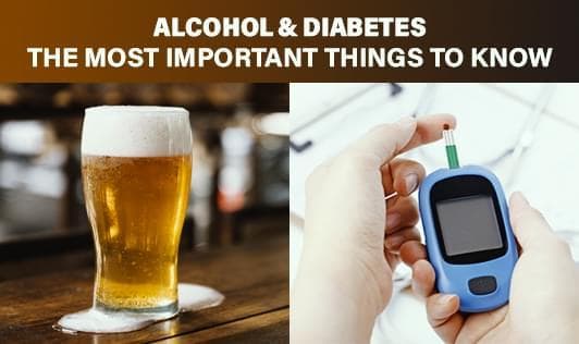 Alcohol & Diabetes: The most Common Things To Know
