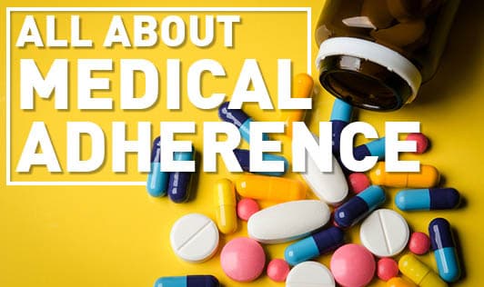 All About Medical Adherence