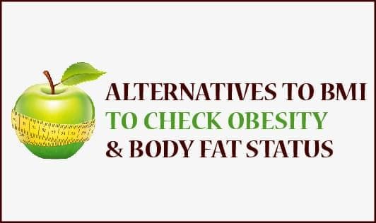 Alternatives to check BMI, obesity and body fat status