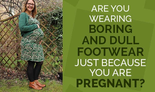 Are You Wearing Boring And Dull Footwear Just Because You Are Pregnant?