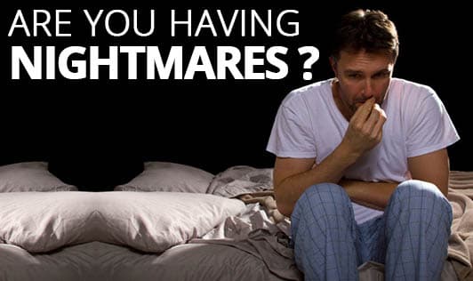 Are you having nightmares?