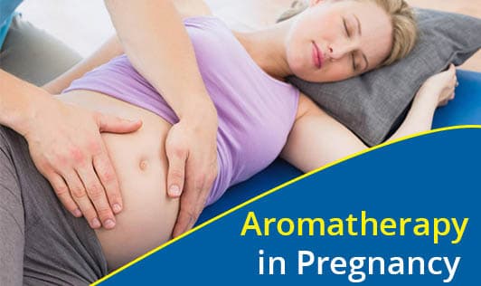 Aromatherapy in Pregnancy