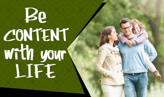 7 Ways To Be More Content With Your Life