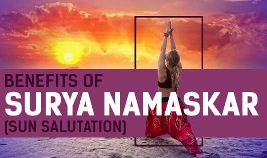 Benefits Of Surya Namaskar (Sun Salutation)