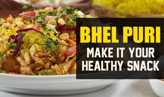 Bhel Puri - Make It Your Healthy Snack