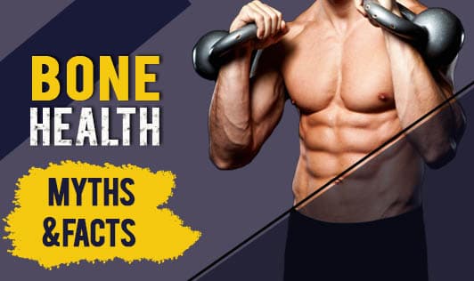 Bone Health: Myths & Facts 