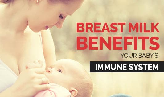 Breast Milk Benefits Your Baby's Immune System