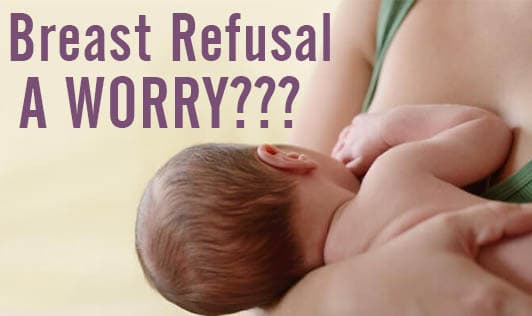 Breast Refusal - A WORRY??? 