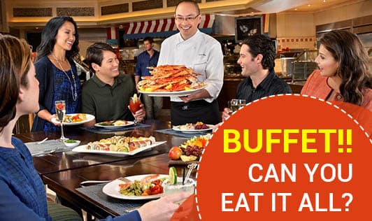 Buffet!! Can You Eat It All?