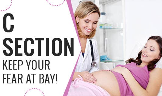  C-Section- Keep your Fear at Bay!