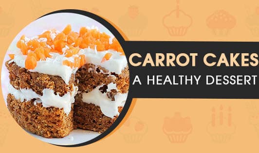 Carrot Cakes - A Healthy Dessert