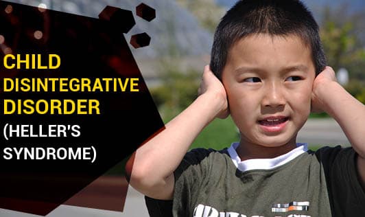 Child Disintegrative Disorder (Heller's syndrome)