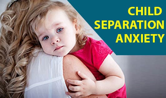 Child Separation Anxiety