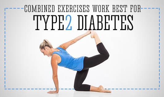 Combined Exercises Work Best for Type2 Diabetes