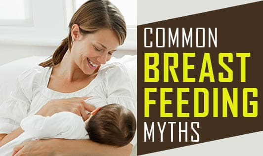 Common Breastfeeding Myths
