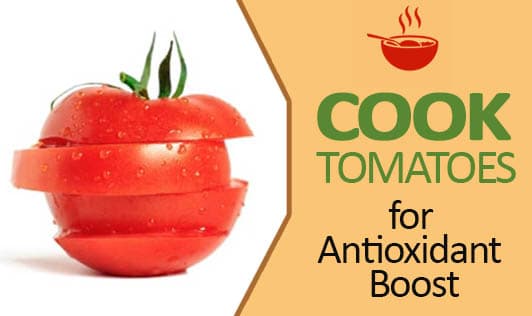 Cook Tomatoes for Antioxidant Boost