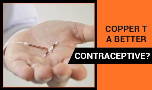 Copper T - A Better Contraceptive? 