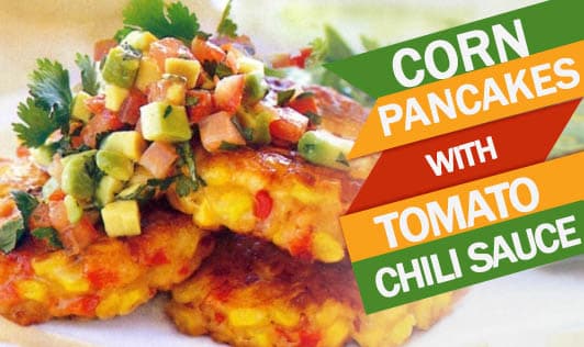Corn Pancakes with Tomato Chili Sauce