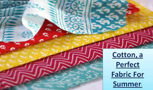 Cotton, a Perfect Fabric For Summer!