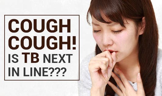Cough Cough! Is TB next in line???