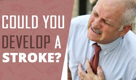 Could You Develop a Stroke?