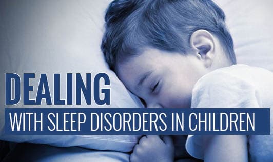 Dealing with sleep disorders in children