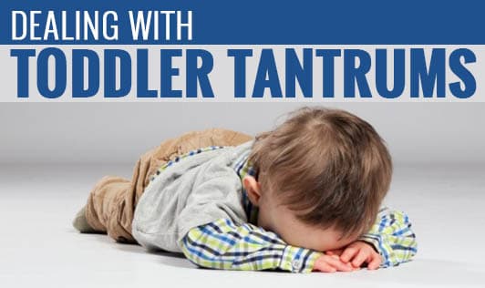 Dealing with toddler tantrums!