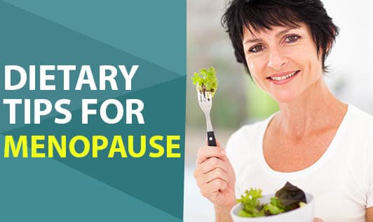 Dietary Tips for Menopause