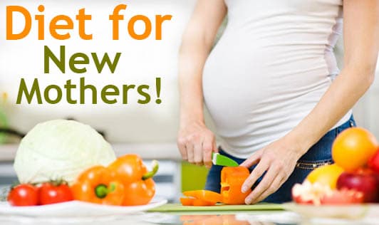Diet for New Mothers!