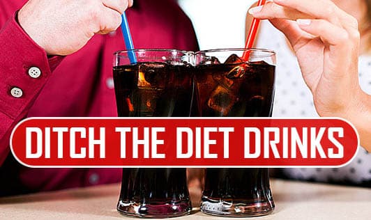 Ditch The Diet Drinks