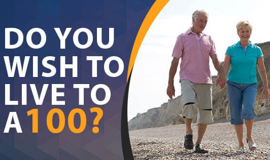 Do You Wish To Live To A 100?