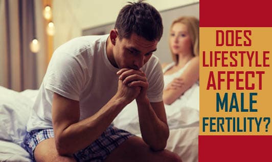 Does Lifestyle Affect Male Fertility?