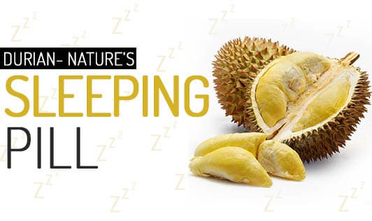 Durian- Nature's sleeping pill