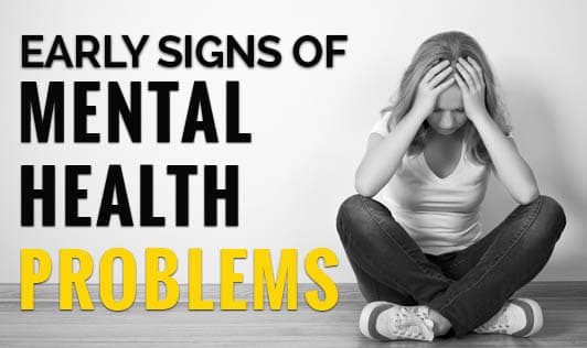 Early Signs of Mental Health Problems
